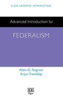 Advanced Introduction to Federalism