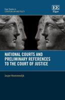 National Courts and Preliminary References to the Court of Justice