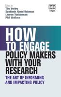 How to Engage Policy Makers With Your Research