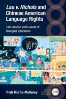 Lau V. Nichols and Chinese American Language Rights