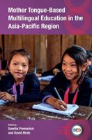 Mother Tongue-Based Multilingual Education in the Asia-Pacific Region