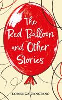 The Red Balloon and Other Stories