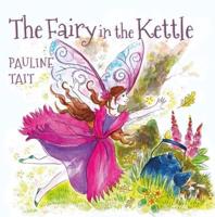 The Fairy in the Kettle