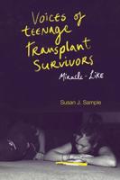 Voices of Teenage Transplant Survivors