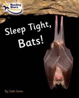 Sleep Tight, Bats!