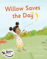Willow Saves the Day