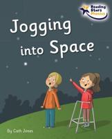 Jogging Into Space