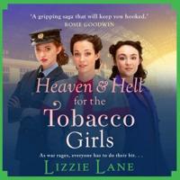 Heaven and Hell for the Tobacco Girls