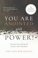 You Are Anointed With Power!