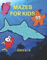 Mazes For Kids Ages 6-8: Ocean Themed Books For Kids