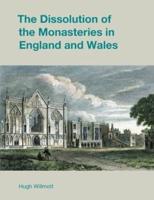 The Dissolution of the Monestaries in England and Wales (NIP)
