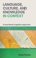 Language, Culture, and Knowledge in Context