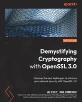 Demystifying Cryptography With OpenSSL 3