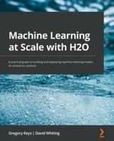 Machine Learning at Scale With H2O