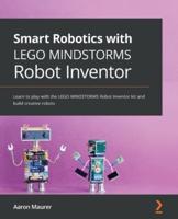 Smart Robotics With LEGO MINDSTORMS Robot Inventor