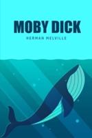 Moby Dick or, The Whale