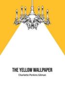 The Yellow Wallpaper