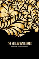 The Yellow Wallpaper