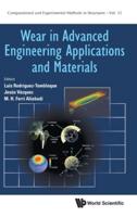 Wear in Advanced Engineering Applications and Materials