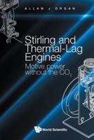 Stirling and Thermal-Lag Engines