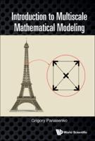 Introduction to Multiscale Mathematical Modeling