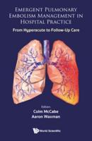 Emergent Pulmonary Embolism Management in Hospital Practice