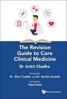 The Revision Guide to Core Clinical Medicine