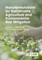Nanoformulations for Sustainable Agriculture and Environmental Risk Mitigation