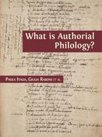 What Is Authorial Philology?