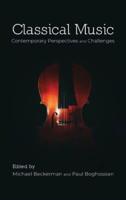 Classical Music: Contemporary Perspectives and Challenges