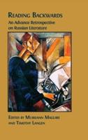 Reading Backwards: An Advance Retrospective on Russian Literature