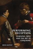 Performing Deception: Learning, Skill and the Art of Conjuring
