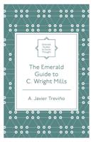 The Emerald Guide to C. Wright Mills