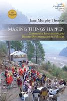 Making Things Happen: Community Participation and Disaster Reconstruction in Pakistan
