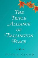 The Triple Alliance of Dallington Place