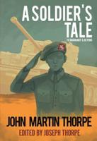 A Soldiers Tale to Normandy and Beyond