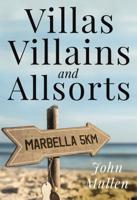 Villas, Villains and Allsorts