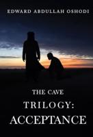 The Cave Trilogy: Acceptance