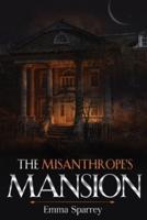 The Misanthrope's Mansion