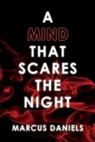 A Mind That Scares the Night