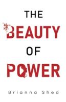The Beauty of Power