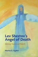 Lev Shestov's Angel of Death; Memory, Trauma and Rebirth