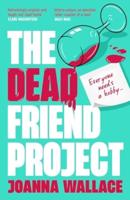 The Dead Friend Project