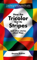 How the Tricolor Got Its Stripes