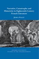 Narrative, Catastrophe and Historicity in Eighteenth-Century French Literature