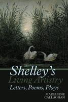 Shelley's Living Artistry