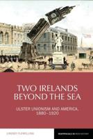 Two Irelands Beyond the Sea