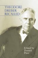 Theodore Dreiser Recalled