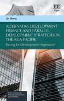 Alternative Development Finance and Parallel Development Strategies in the Asia-Pacific