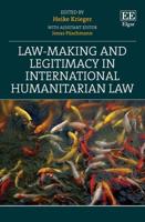Law-Making and Legitimacy in International Humanitarian Law